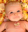 Cover: My Life As A Baby - Andrews McMeel Publishing