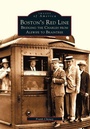Cover: Boston's Red Line - Arcadia Publishing (SC)