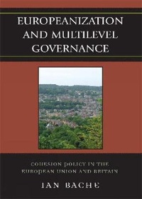 Enlarge image Cover: Europeanization and Multilevel Governance - Rowman & Littlefield Publishers
