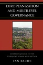 Cover: Europeanization and Multilevel Governance - Rowman & Littlefield Publishers