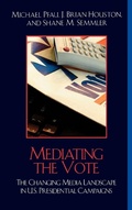 Cover: Mediating the Vote - Rowman & Littlefield Publishers