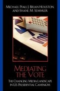 Cover: Mediating the Vote - Rowman & Littlefield Publishers