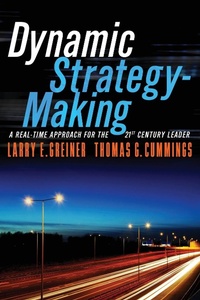 Enlarge image Cover: Dynamic Strategy-Making: A Real-Time Approach for the 21st Century Leader - Jossey-Bass
