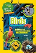 Cover: Ultimate Explorer Field Guide: Birds - National Geographic Kids
