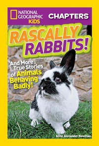 Enlarge image Cover: National Geographic Kids Chapters: Rascally Rabbits! - National Geographic Kids