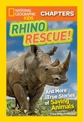 Cover: National Geographic Kids Chapters: Rhino Rescue - National Geographic Kids