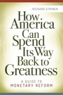 Cover: How America Can Spend Its Way Back to Greatness - Praeger Publishers Inc