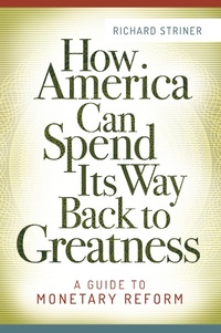 Enlarge image Cover: How America Can Spend Its Way Back to Greatness - Praeger Publishers Inc