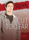 Cover: A Cut Too Far - Lerner Publishing Group