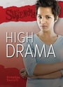 Cover: High Drama - Lerner Publishing Group