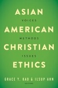 Cover: Asian American Christian Ethics - Baylor University Press