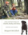 Cover: The Adventures of Charlie, Rocky, and Daisy - Outskirts Press