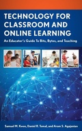 Cover: Technology for Classroom and Online Learning - Rowman & Littlefield Publishers
