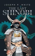 Cover: The Last Shinobi - AUTHORHOUSE