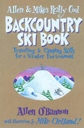 Cover: Allen and Mike's Really Cool Backcountry Ski Book - Chockstone Press