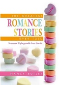 Cover: The Greatest Romance Stories Ever Told - The Lyons Press