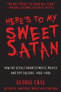 Cover: Here's to My Sweet Satan - Linden Publishing Co Inc