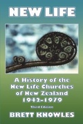 Cover: New Life, a History of the New Life Churches of New Zealand 1942-1979 - Emeth Press