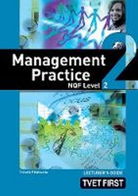Enlarge image Cover: Management Practice NQF2 Lecturer's Guide - Macmillan Education South Africa
