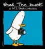 Cover: What the Duck - Andrews McMeel Publishing