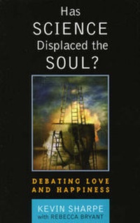 Enlarge image Cover: Has Science Displaced the Soul? - Rowman & Littlefield Publishers