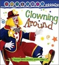 Cover: Clowning Around - Hotlinks Level 5 Book Banded Guided Reading - Weldon Owen Education Ltd