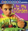 Cover: In My Garden - Hotlinks Level 14 Book Banded Guided Reading - Weldon Owen Education Ltd