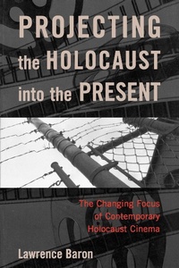Enlarge image Cover: Projecting the Holocaust into the Present - Rowman & Littlefield Publishers