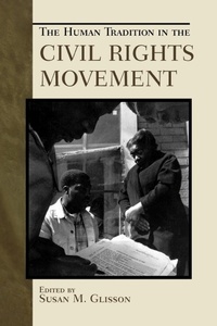 Enlarge image Cover: The Human Tradition in the Civil Rights Movement - Rowman & Littlefield Publishers