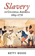 Cover: Slavery in Colonial America, 1619-1776 - Rowman & Littlefield Publishers
