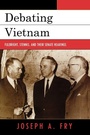 Cover: Debating Vietnam - Rowman & Littlefield Publishers