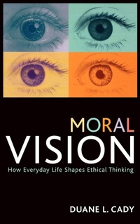 Enlarge image Cover: Moral Vision - Rowman & Littlefield Publishers
