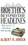 Cover: Bioethics Beyond the Headlines - Rowman & Littlefield Publishers