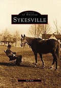 Cover: Sykesville - Arcadia Publishing (SC)