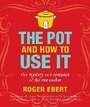 Cover: The Pot and How to Use It - Andrews McMeel Publishing
