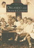 Cover: Orlando and Orange County - Arcadia Publishing (SC)