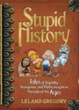 Cover: Stupid History - Andrews McMeel Publishing, LLC