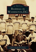 Cover: Baseball in Washington, D.C. - Arcadia Publishing (SC)