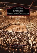 Cover: Raleigh's Reynolds Coliseum - Arcadia Publishing (SC)