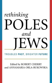 Enlarge image Cover: Rethinking Poles and Jews - Rowman & Littlefield Publishers