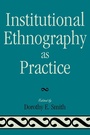 Cover: Institutional Ethnography as Practice - Rowman & Littlefield Publishers