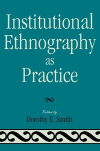 Enlarge image Cover: Institutional Ethnography as Practice - Rowman & Littlefield Publishers