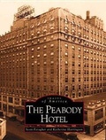 Cover: The Peabody Hotel - Arcadia Publishing (SC)