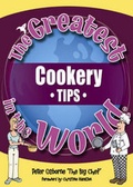 Cover: The Greatest Cookery Tips in the World - Public Eye Publications