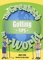 Cover: The Greatest Golfing Tips in the World - Public Eye Publications