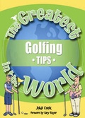Cover: The Greatest Golfing Tips in the World - Public Eye Publications