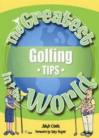Abbildung von: The Greatest Golfing Tips in the World - Public Eye Publications