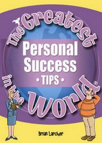 Enlarge image Cover: The Greatest Personal Success Tips in the World - Public Eye Publications