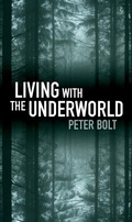 Cover: Living with the Underworld - Matthias Media