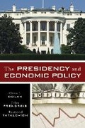Cover: The Presidency and Economic Policy - Rowman & Littlefield Publishers